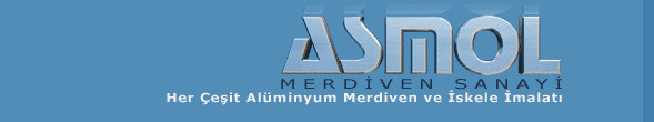 Asmol Merdiven Ltd. Şti.