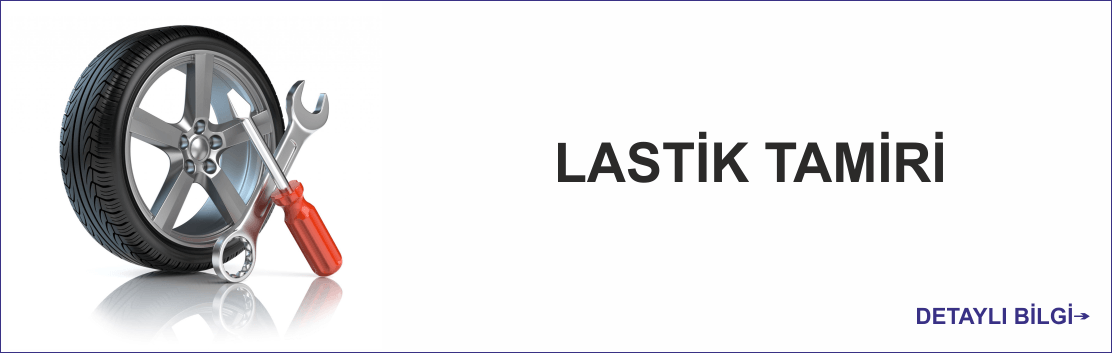 LASTİK TAMİRİ