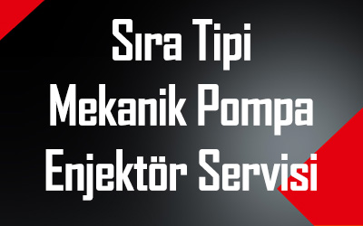 Sıra Tipi Mekanik Pompa ve Enjektör Servisi