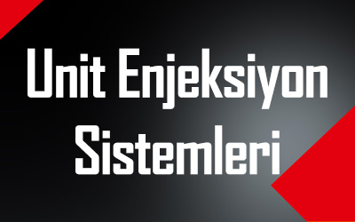 Unit Enjeksiyon Sistemleri