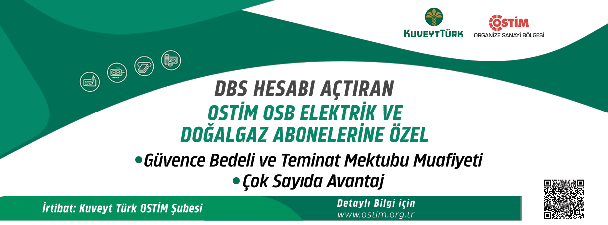 Kuveyt Türk’ten DBS Hesabı Açtıran OSTİM  Abonelerine Özel Kampanya