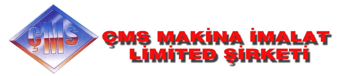 Çms Makina İml. Ltd. Sti.