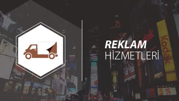 REKLAM HİZMETLERİ