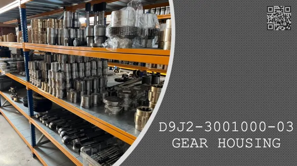 GEAR HOUSING - D9J2-3001000-03
