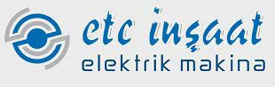 Etc İnşaat Taşımacılık Hizmetleri Elektrik Mak. İml. Taah. İth. Ltd. Şti.