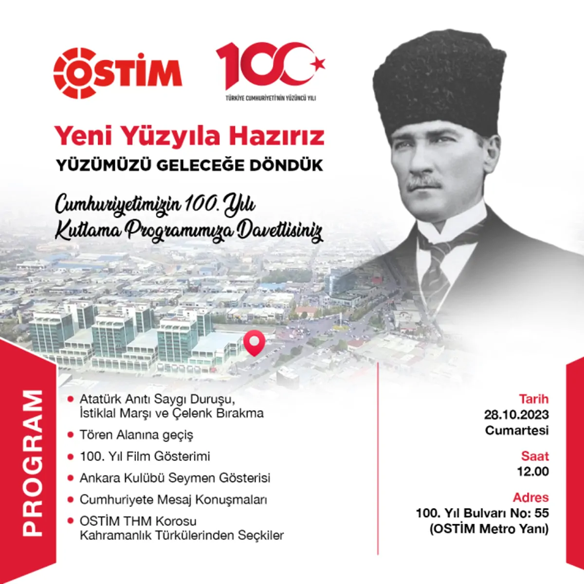 We are gathering at OSTİM for the 100th Anniversary to celebrate the centenary of our Republic.