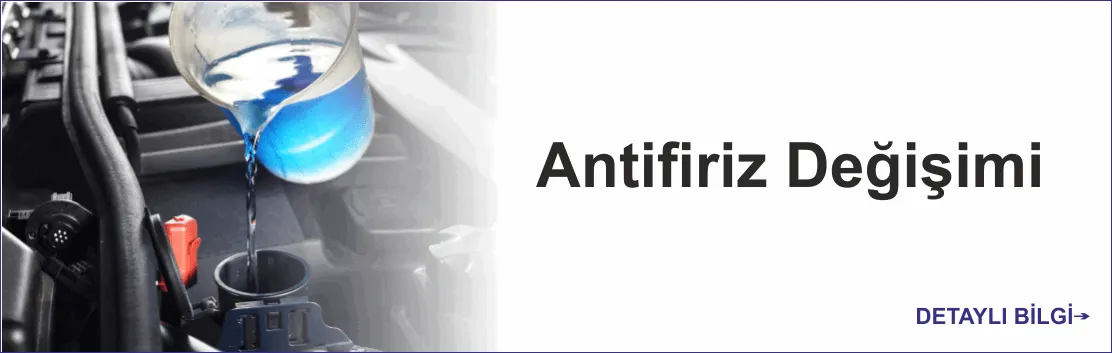 ANTİFRİZ DEĞİŞİMİ